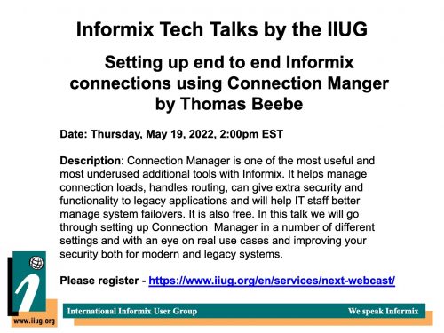 Informix TechTalks Setting up end to end Informix connections using Connection Manger by Thomas Beebe