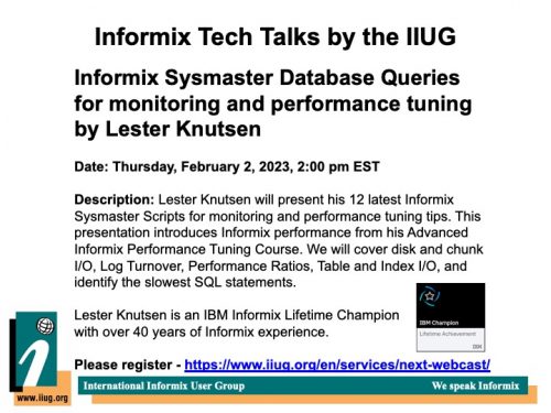 Informix TechTalk: Informix Sysmaster Database Queries for monitoring and performance tuning by Lester Knutsen